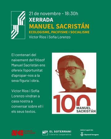 Xerrada Manuel Sacristán. Ecologisme, Pacifisme i Socialisme. | 