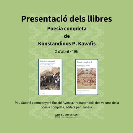 Presentació dels dos volums de la poesia completa de Konstandinos P. Kavafis | 