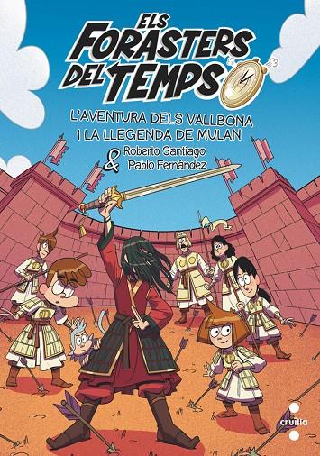 Aventura dels Vallbona i la llegenda de Mulan, l' (Els Forasters del Temps 19) | 9788466158619 | Santiago, Roberto