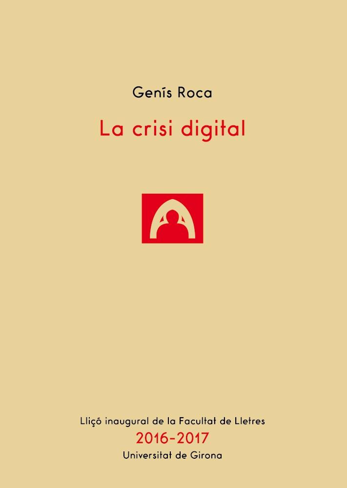 Crisi digital, la | 9788499844046 | Roca, Genís