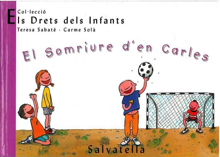 Somriure d'en Carles, el | 9788484121794 | Sabaté Rodié, Teresa