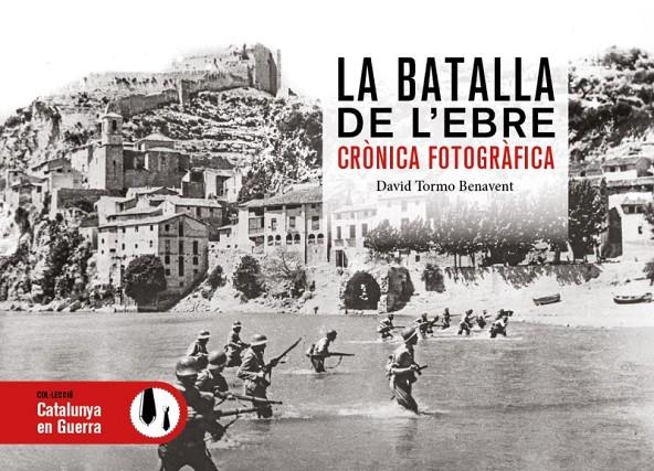 Batalla de l'Ebre, la | 9791387658533 | TORMO BENAVENT, DAVID