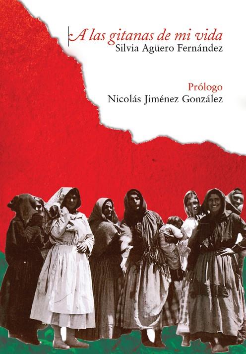 A las gitanas de mi vida | 9788412899238 | Agüero, Silvia