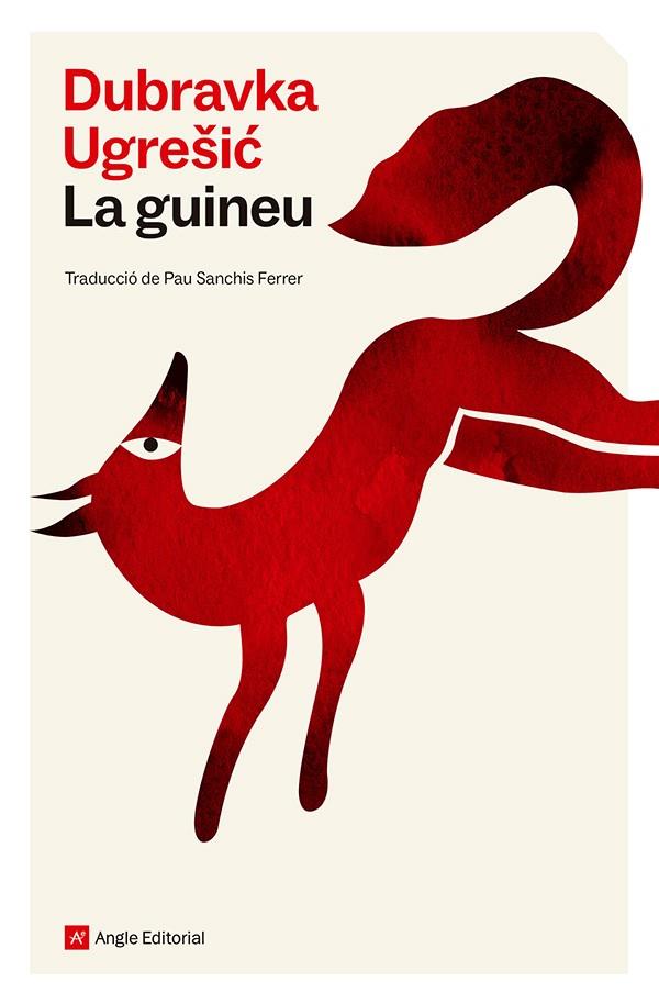 Guineu, la | 9788410112841 | Ugresic, Dubravka