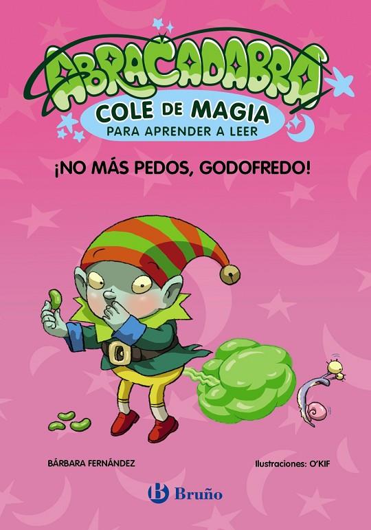 ¡No más pedos, Godofredo! (Abracadabra, Cole de Magia para aprender a leer 6) | 9788469642016 | Fernández, Bárbara