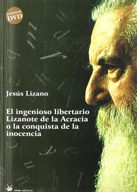 Ingenioso libertario lizanote de la acracia o la conquista de la inocencia, el | 9788492559121 | Lizano, Jesus