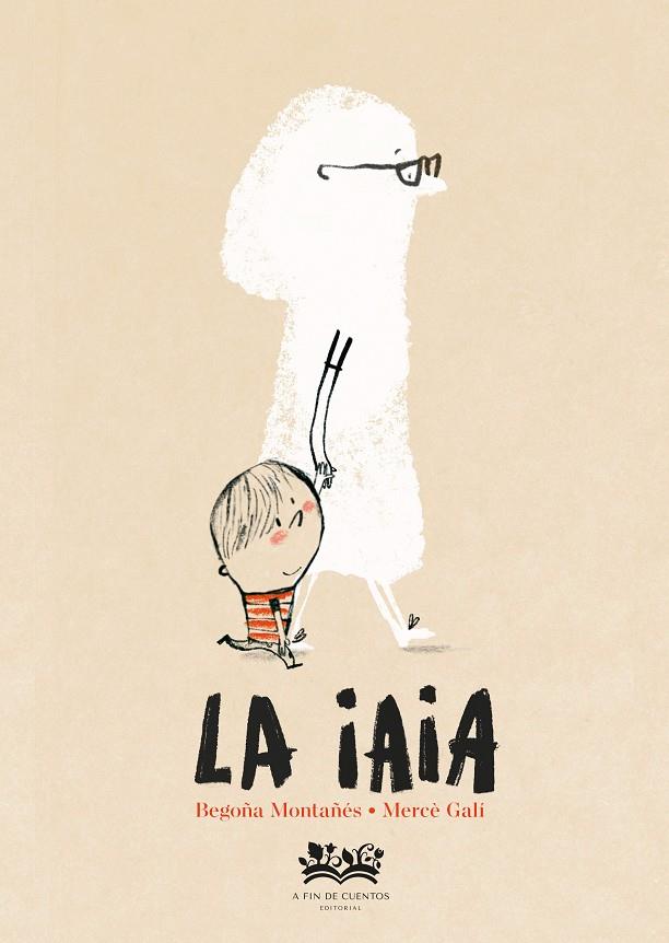 Iaia, la | 9788419684707 | Montañés, Begoña