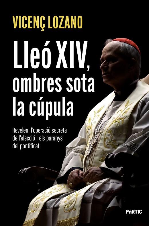 Lleó XIV, ombres sota la cúpula | 9788498096286 | Lozano, Vicenç