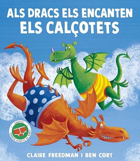Dracs els encanten els calçotets, als | 9788491458203 | Freedman, Claire