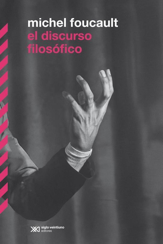 Discurso filosófico, el | 9788432321498 | Foucault, Michel