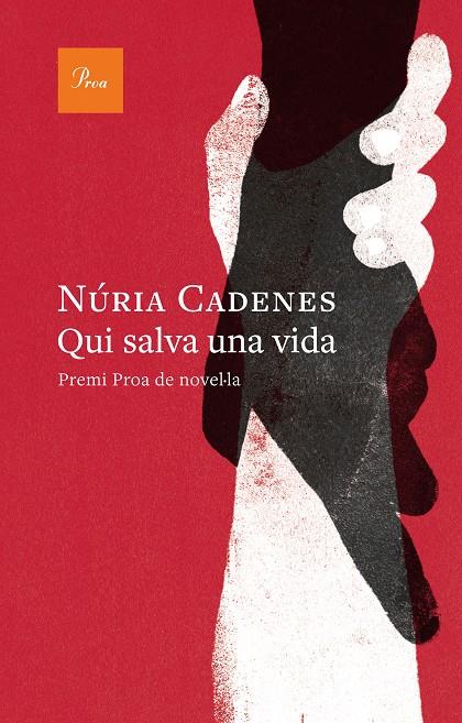 Qui salva una vida (Premi Proa 2025) | 9788410488601 | Cadenes, Núria