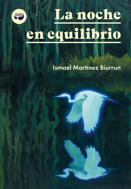Noche en equilibrio, la | 9788419550330 | Martínez Biurrun, Ismael