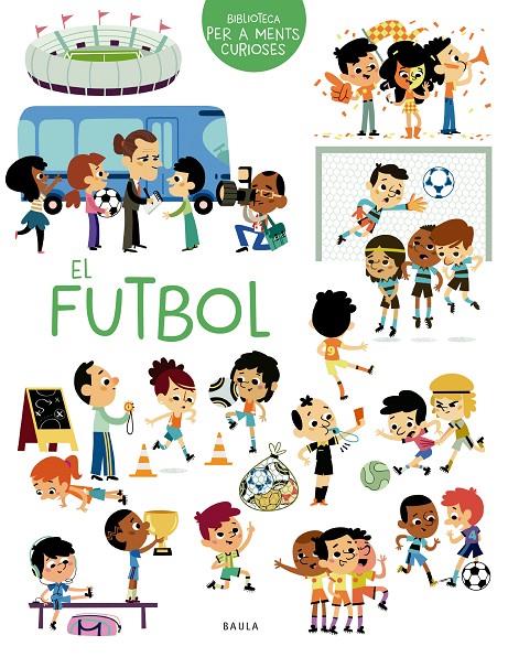 Futbol, el | 9788447949069 | Sarrazin, Aurélie
