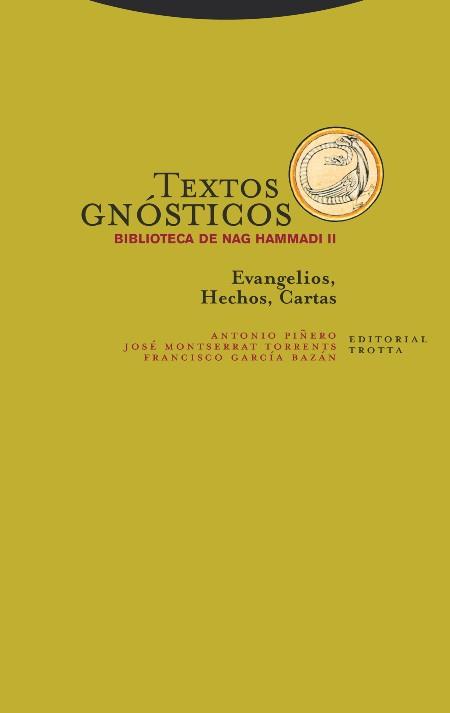 Textos gnósticos. Biblioteca de Nag Hammadi II | 9788498796605 | Garcí­a Bazán Francisco / Montserrat Torrents José / Piñero Antonio
