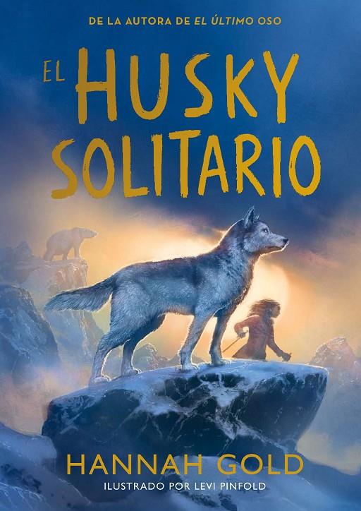 Husky solitario, el | 9791387574772 | Gold, Hannah