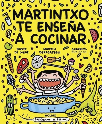 Martintxo te enseña a cocinar | 9788427246584 | de Jorge, David/Berasategui, Martín/Javirroyo