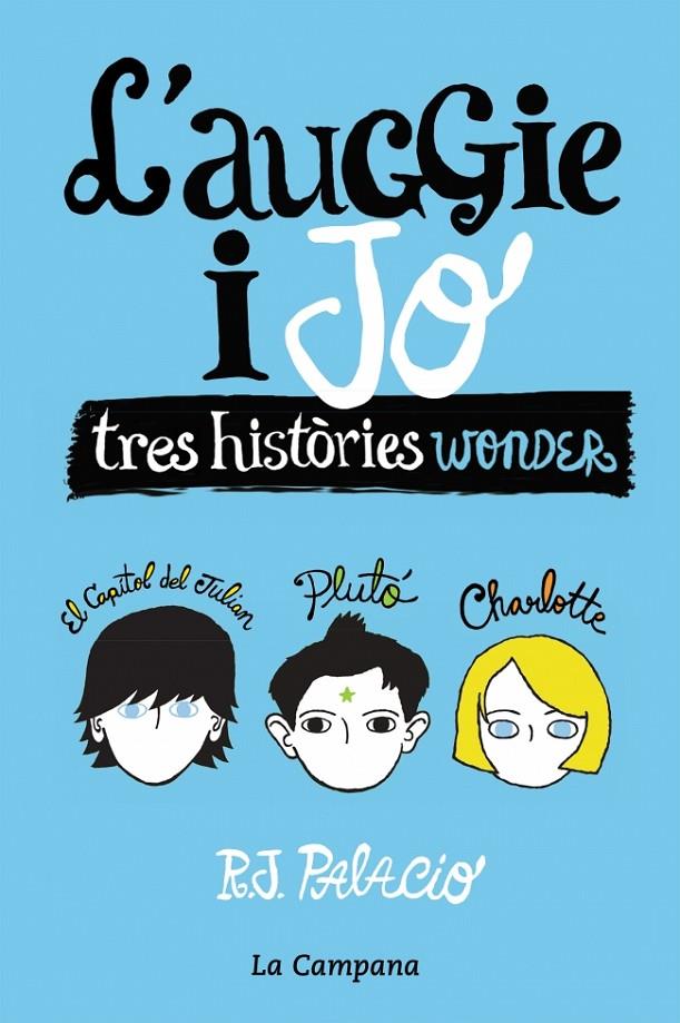 Auggie i jo, l' (Wonder) | 9788416863006 | Palacio, R.J.