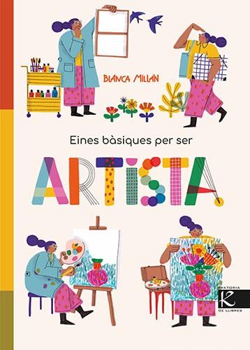Eines bàsiques per ser artista | 9788410387430 | Millán, Blanca