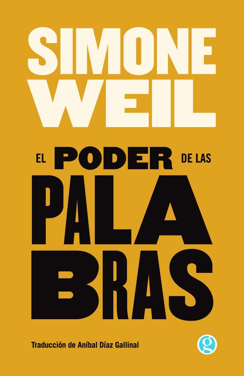 Poder de las palabras, el | 9788419990990 | Weil, Simone
