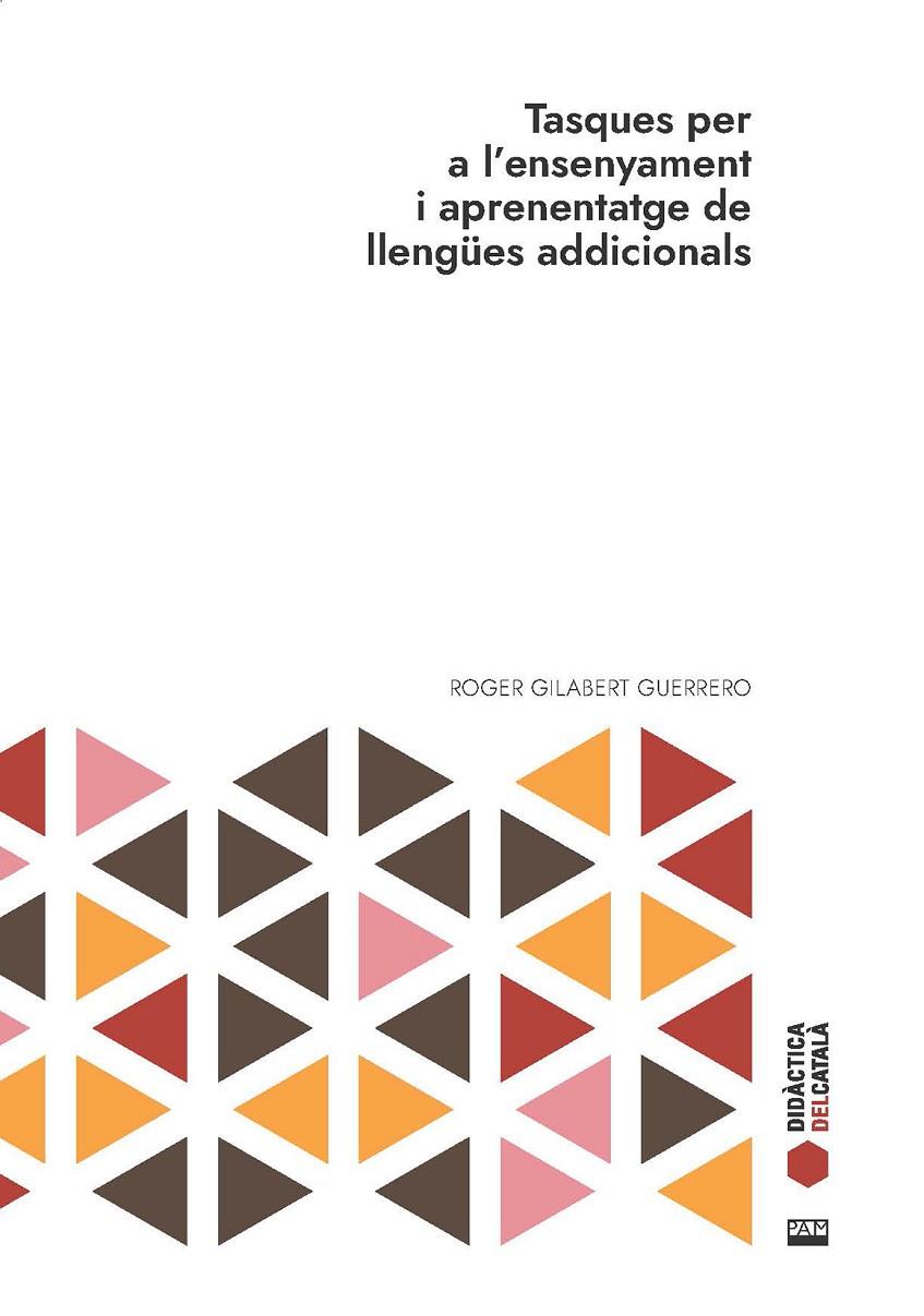 Tasques per a l'ensenyament i aprenentatge de llengües addicionals | 9788491914013 | Gilabert Guerrero, Roger