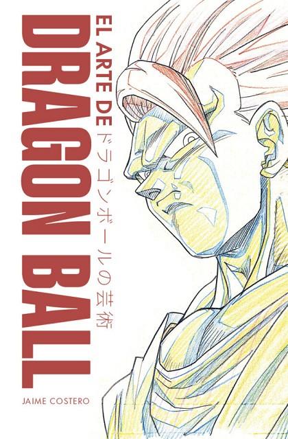 ARTE DE DRAGON BALL, EL | 9791388074820 | Costero, Jaime