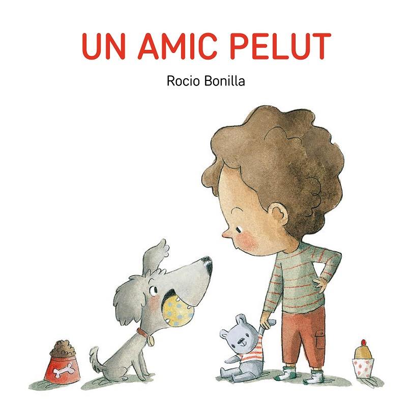 Un amic pelut | 9791387614553 | Bonilla, Rocio