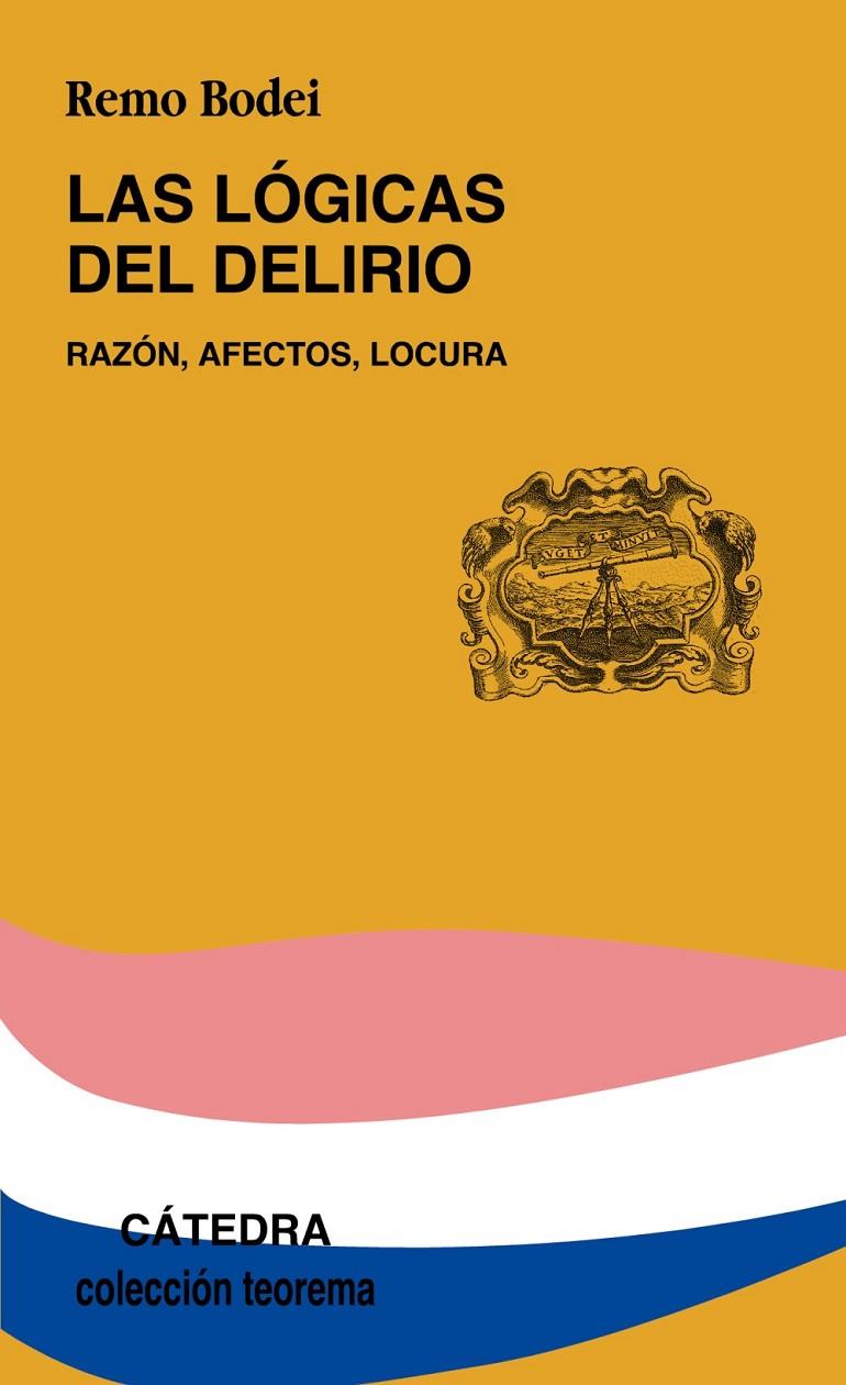 Lógicas del delirio, las | 9788437619446 | Bodei, Remo