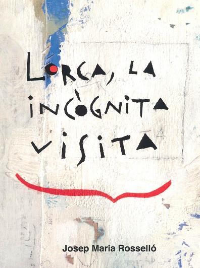 Lorca, la incògnita visita | 9788412995329 | Rosselló, Josep Maria
