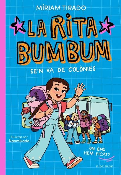 Rita Bumbum se'n va de colònies, la (Rita Bumbum 3) (11/06) | 9791387695989 | Tirado, Míriam