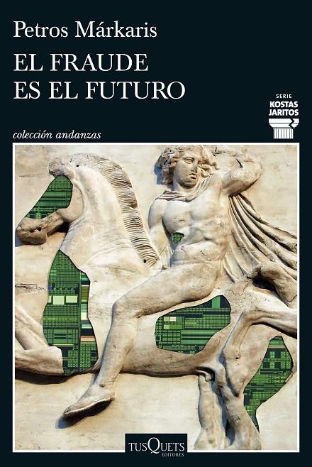 Fraude es el futuro, el (Serie Kostas Jaritos 17) | 9788411077699 | Márkaris, Petros