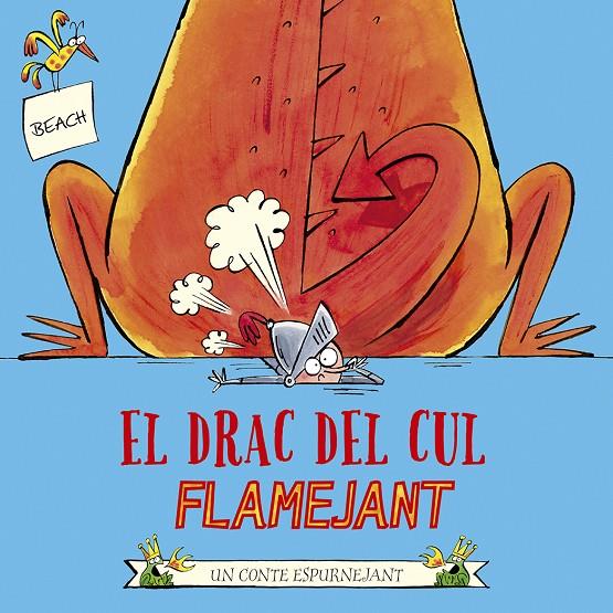 Drac del cul flamejant, el | 9788491455202 | Beach