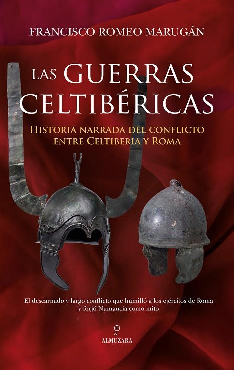 Guerras celtibéricas, las | 9791370203153 | Francisco Romeo Marugán