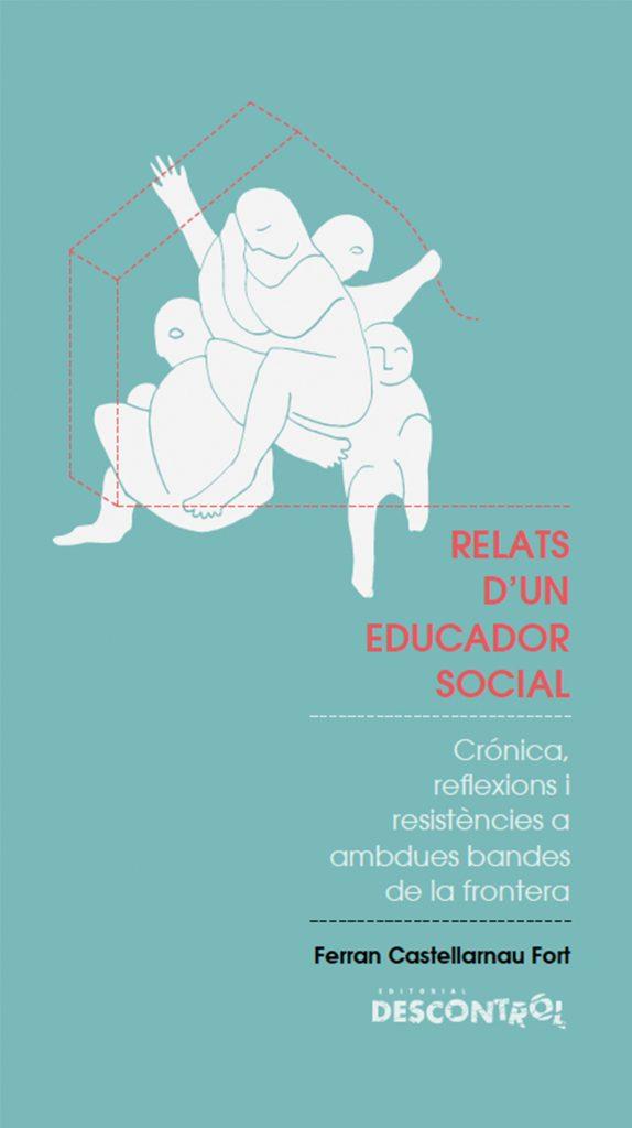Relats d'un educador social | 9788418283031 | Castellnou, Ferran