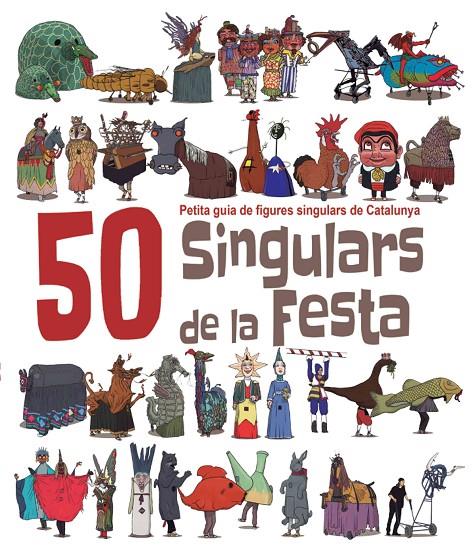 50 Singulars de la Festa. Volum 1 | 9788492745449 | Masana i Soler, Heribert