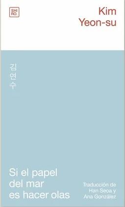 Si el papel del mar es hacer olas | 9788412764482 | Kim Yeon-su