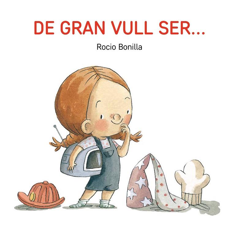De gran vull ser... | 9791387614577 | Bonilla, Rocio