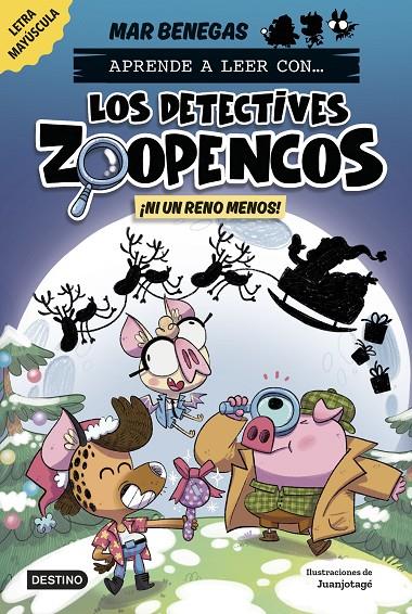 ¡Ni un reno menos! (Aprender a leer con... Los Detectives Zoopencos 9) | 9788408310365 | Benegas, Mar