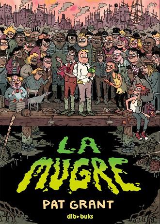 Mugre, la | 9788418266171 | Grant, Pat / McCabe, Fionn