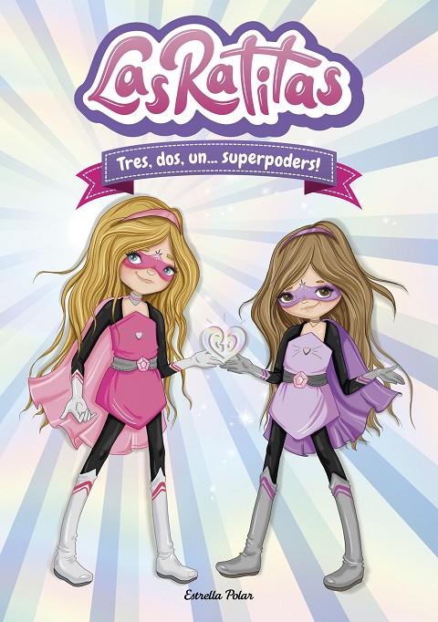 Tres, dos, un... superpoders! (Las Ratitas 1) | 9788418134395 | Las Ratitas