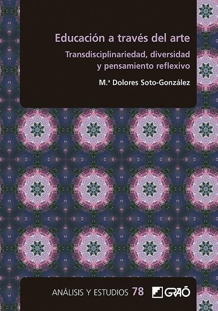 Educación a través del arte, la | 9788412855906 | Soto González, María Dolores