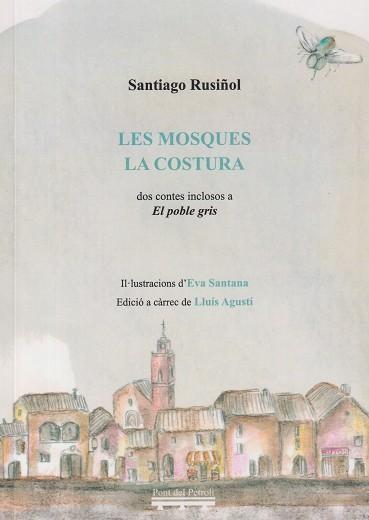 Mosques, les - La costura | 9791399101768 | Rusiñol Prats, Santiago