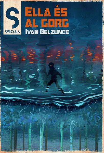 Ella és al gorg | 9788419415547 | IVAN, BELZUNCE