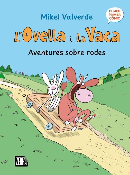 'Ovella i la Vaca, L'. Aventures sobre rodes | 9791387847272 | Mikel Valverde