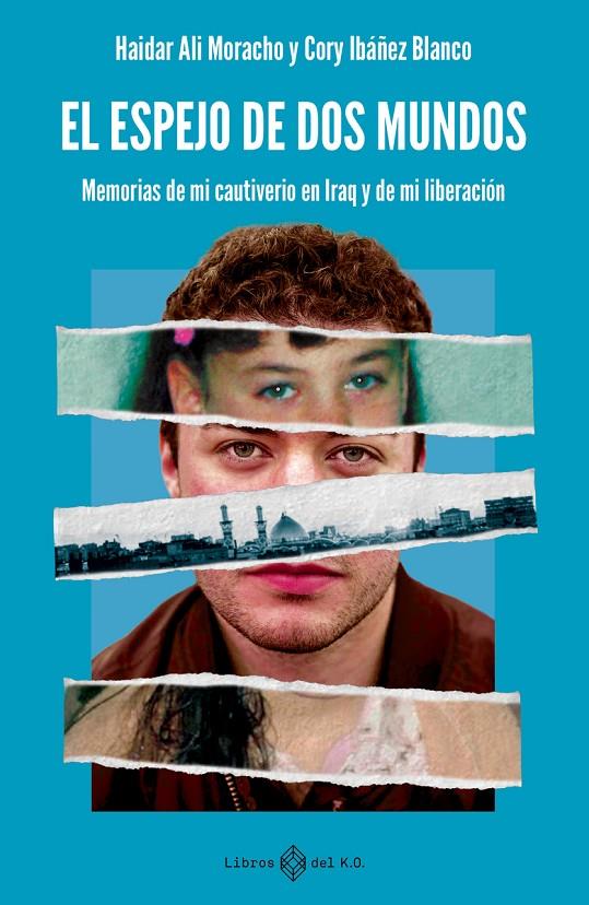 Espejo de los dos mundos, el | 9791387839444 | Ali Moracho, Haidar / Ibáñez Blanco, Cory