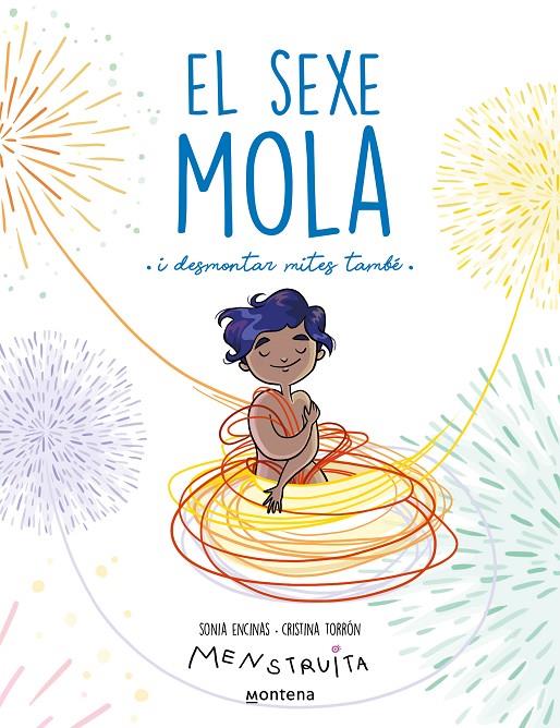Sexe mola, el | 9788419421340 | Encinas, Sonia / Torrón (Menstruita), Cristina