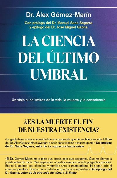 Ciencia del último umbral, la | 9791387869137 | Dr. Álex Gómez-Marín