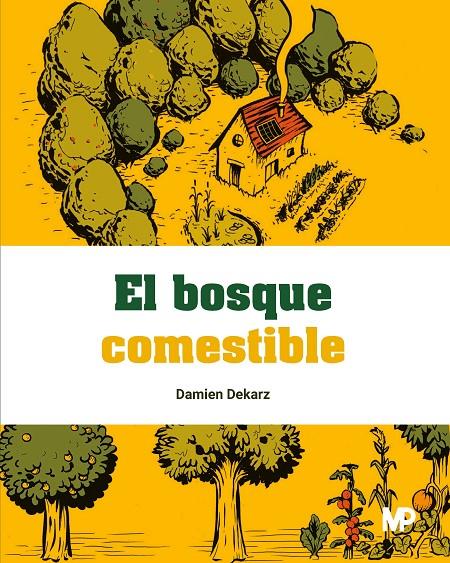 Bosque comestible, el | 9788484769545 | Dekarz, Damien