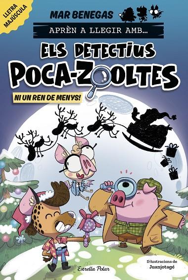 Ni un ren de menys!(Els detectius Poca-zooltes 9) | 9791387782931 | Benegas, Mar