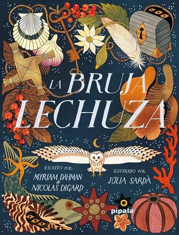 Bruja lechuza, la | 9788419208941 | DAHMAN, MYRIAM/ DIGARD, NICOLAS/ SARDA, JU