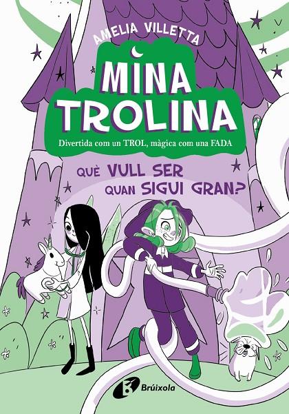 Què vull ser quan sigui gran? (Mina Trolina 4) | 9788413493442 | Villetta, Amelia